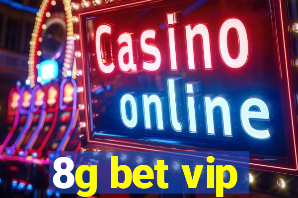 8g bet vip